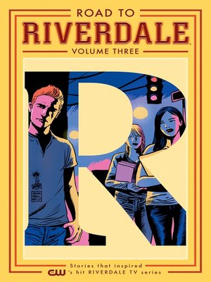 cover image of Road to Riverdale, Volume 3